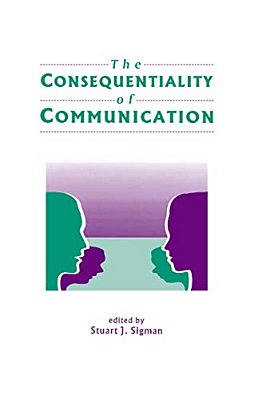 The Consequentiality Of Communication-..