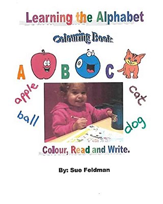 Learning The Alphabet - Colouring Book: Colour, Read And Write-..