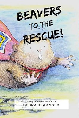 Beavers To The Rescue!-..