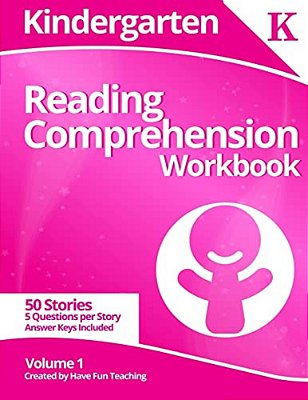 Kindergarten Reading Comprehension Workbook: Volume 1-..