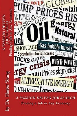 A Passion Driven Job Search: Finding A Career In Any Economy-..