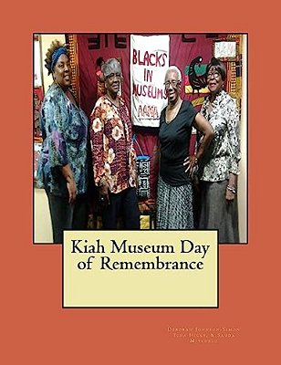 Kiah Museum Day Of Remembrance: The Quilting Exhibition Catalog-..