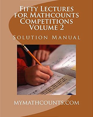 Fifty Lectures For Mathcounts Competitions (2) Solution Manual-..