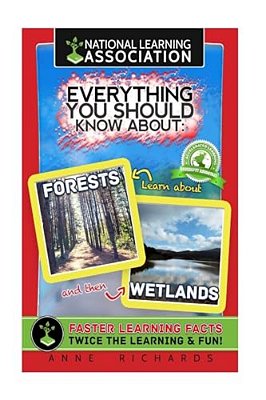 Everything You Should Know About Forests And Wetlands-..