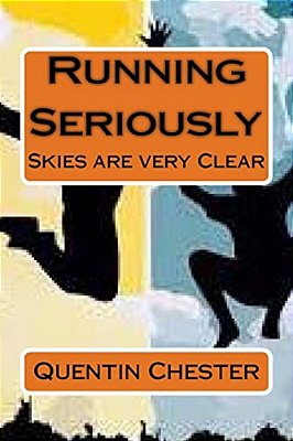 Running Seriously: Skies Are Very Clear-..