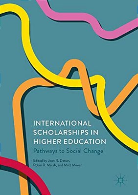 International Scholarships In Higher Education: Pathways To Social Change-..