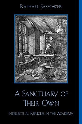 Sanctuary Of Their Own: Intellectual Refugees In The Academy-..