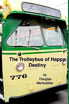 The Trolleybus Of Happy Destiny-..