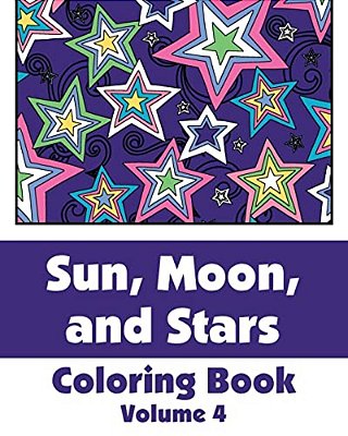 Sun, Moon, And Stars Coloring Book (Volume 4)-..