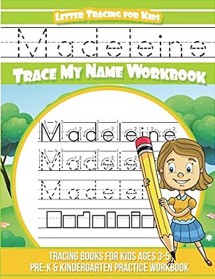 Madeleine Letter Tracing For Kids Trace My Name Workbook: Tracing Books For Kids Ages 3 - 5 Pre-k & Kindergarten Practice Workbook-..