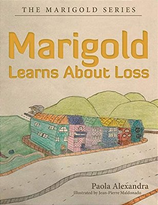 Marigold Learns About Loss: The Marigold Series-..