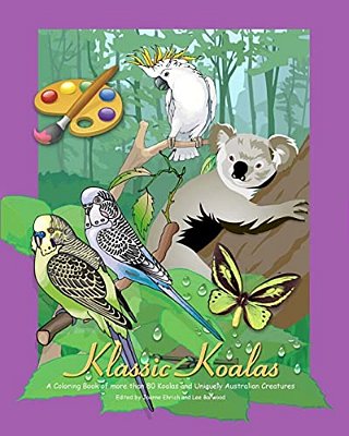 Klassic Koalas: A Coloring Book Of More Than 80 Koalas And Uniquely Australian Creatures-..