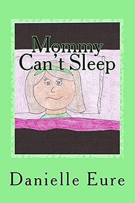 Mommy Can't Sleep-..