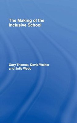 The Making Of The Inclusive School-..