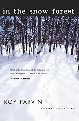 In The Snow Forest: Three Novellas-..