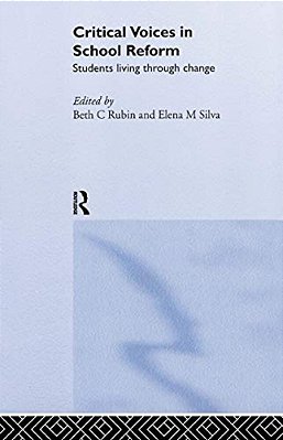 Critical Voices In School Reform: Students Living Through Change-..