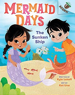 The Sunken Ship: An Acorn Book (Mermaid Days #1)-..