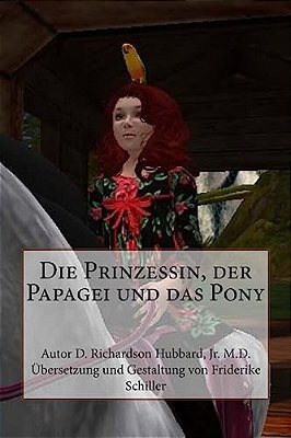 Die Prinzessin, Der Papagei Und Das Pony-..