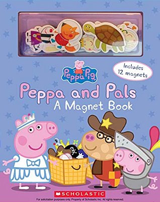 Peppa And Pals: A Magnet Book (Peppa Pig) [With Magnet(s)]-..