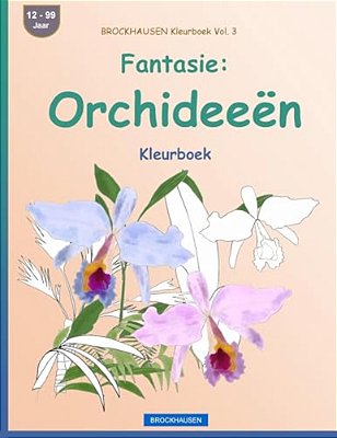 Brockhausen Kleurboek Vol. 3 - Fantasie: Orchideeën: Kleurboek-..