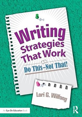 Writing Strategies That Work: Do This--not That!-..
