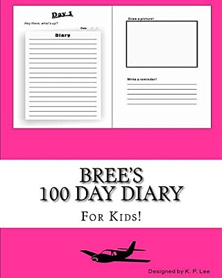Bree's 100 Day Diary-..