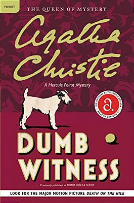 Dumb Witness: A Hercule Poirot Mystery: The Official Authorized Edition-..
