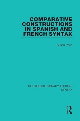 Comparative Constructions In Spanish And French Syntax-..