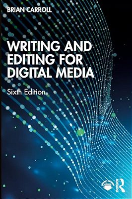 Writing And Editing For Digital Media-..