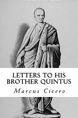 Letters To His Brother Quintus-..
