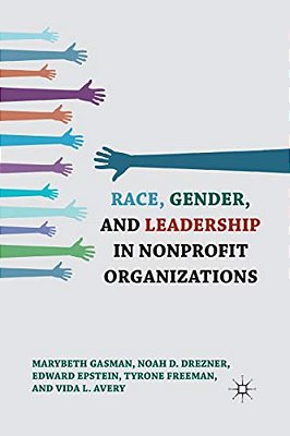 Race, Gender, And Leadership In Nonprofit Organizations-..