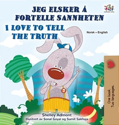 I Love To Tell The Truth (Norwegian English Bilingual Book For Kids)-..
