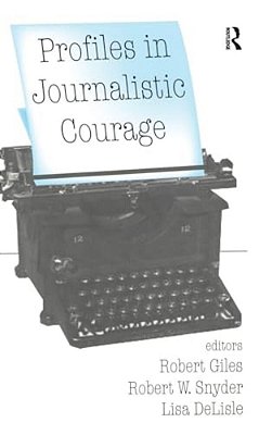 Profiles In Journalistic Courage-..