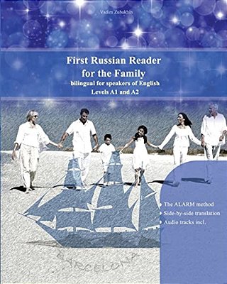 First Russian Reader For The Family: Bilingual For Speakers Of English Level A1 And A2-..