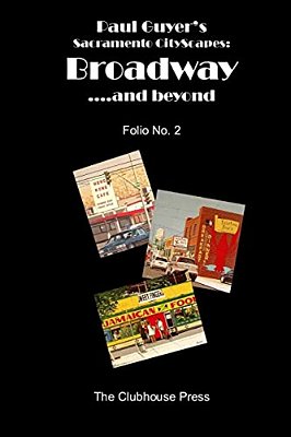 Paul Guyer's Sacramento Cityscapes, Broadway.... And Beyond, Folio No. 2-..