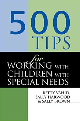500 Tips For Working With Children With Special Needs-..