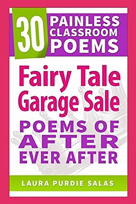 Fairy Tale Garage Sale: Poems Of After Ever After-..