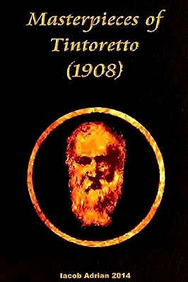 Masterpieces Of Tintoretto (1908)-..