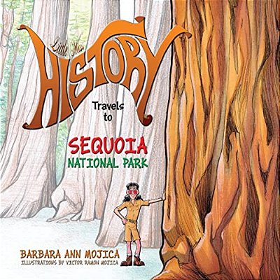 Little Miss History Travels To Sequoia National Park-..