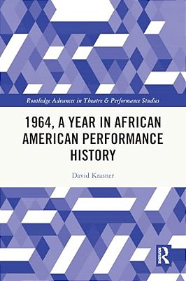 1964, A Year In African American Performance History-..