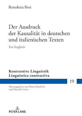 Der Ausdruck Der Kausalitaet In Deutschen Und Italienischen Texten: Ein Vergleich-..