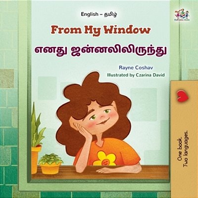 From My Window (English Tamil Bilingual Kids Book)-..