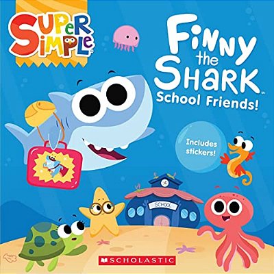 Finny The Shark: School Friends! (Super Simple Storybooks)-..