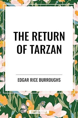 The Return Of Tarzan: Book 2 Of The Tarzan Series-..