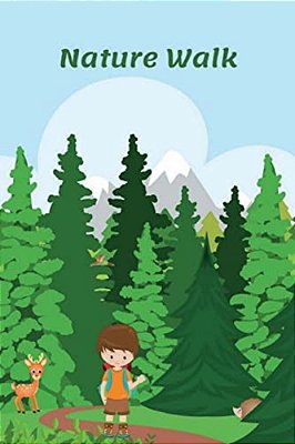 Nature Walk: An Observation Log For Kids-..