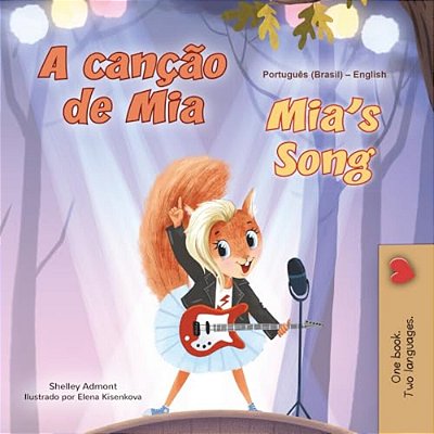 Mia's Song (Portuguese English Bilingual Children's Book - Brazilian)-..