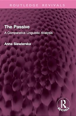 The Passive: A Comparative Linguistic Analysis-..