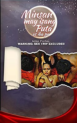 Minsan May Isang Puta-..
