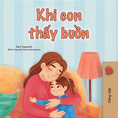 When I Am Gloomy (Vietnamese Children's Book)-..