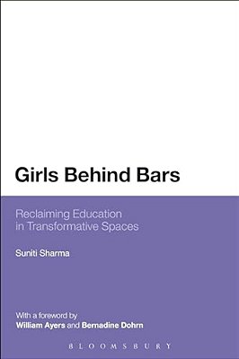 Girls Behind Bars: Reclaiming Education In Transformative Spaces-..